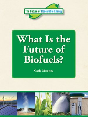 cover image of What is the Future of Biofuels?